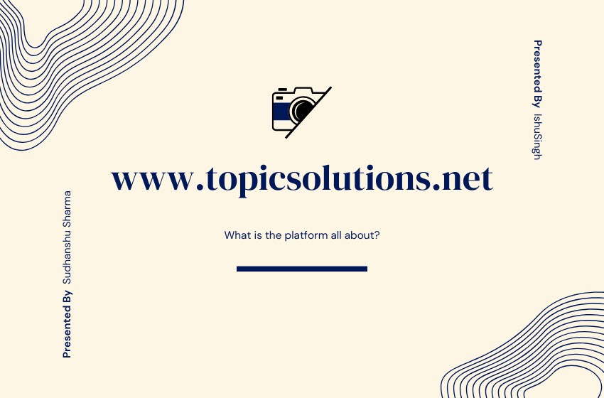 Exploring www.topicsolutions.net- What is the platform all about?